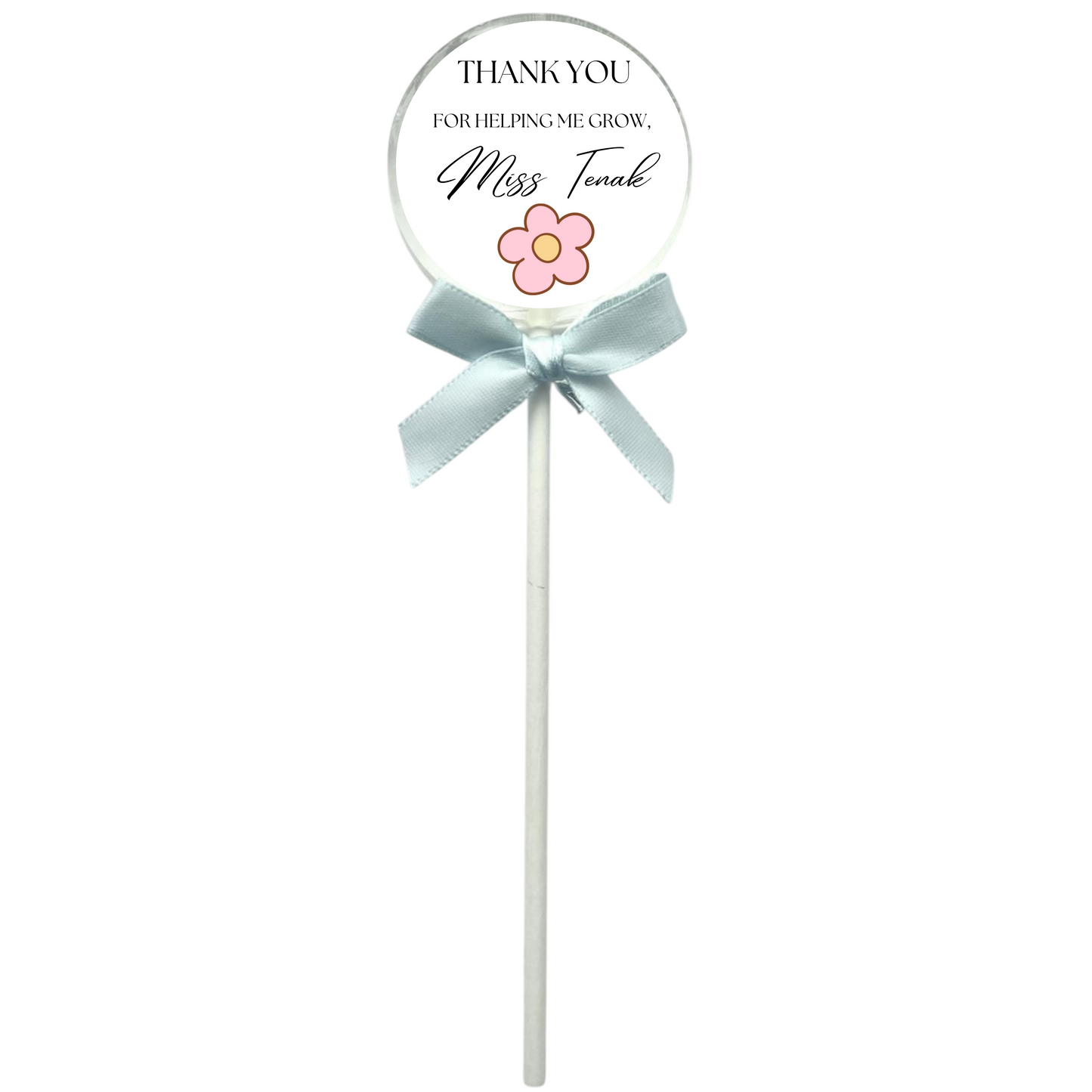 Helping me grow Teacher Lollipop