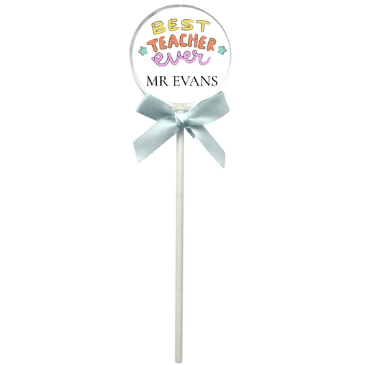 Best Teacher Ever Lollipop